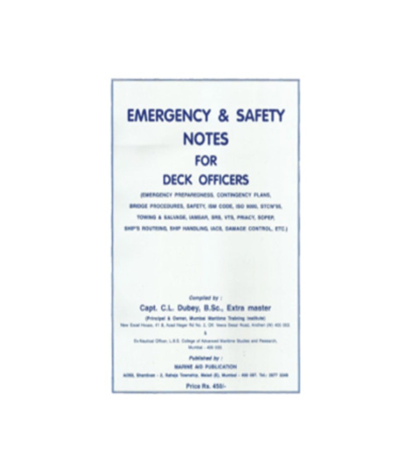 Emergency & Safety Notes for Deck Officers Capt Dubey