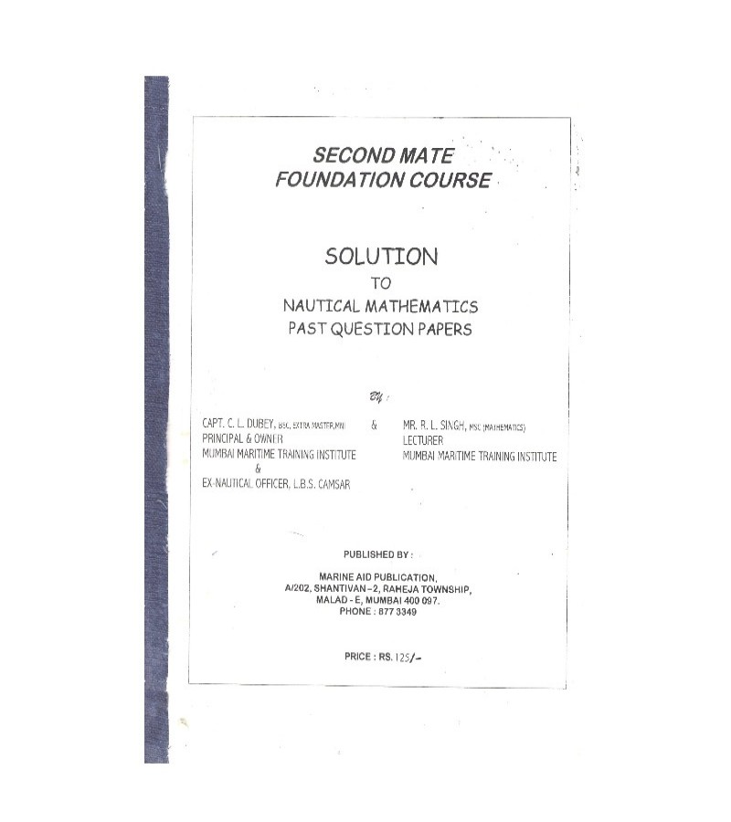 Second Mate Foundation Course Nautical Maths Solution to Past Question Papers