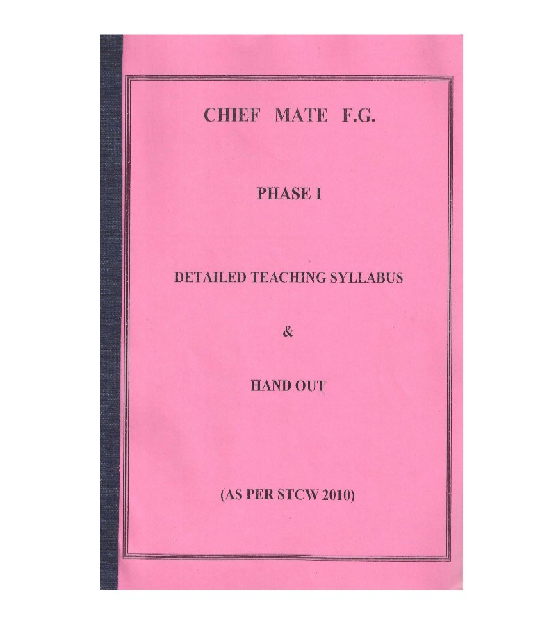 Chief Mate Phase I Detailed Teaching Syllabus & Handout Xerox Copy